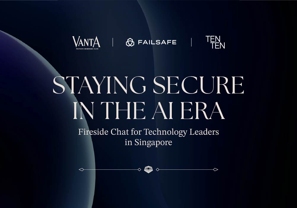 Protected: Staying Secure in the AI Era | Fireside Dialogue with Failsafe